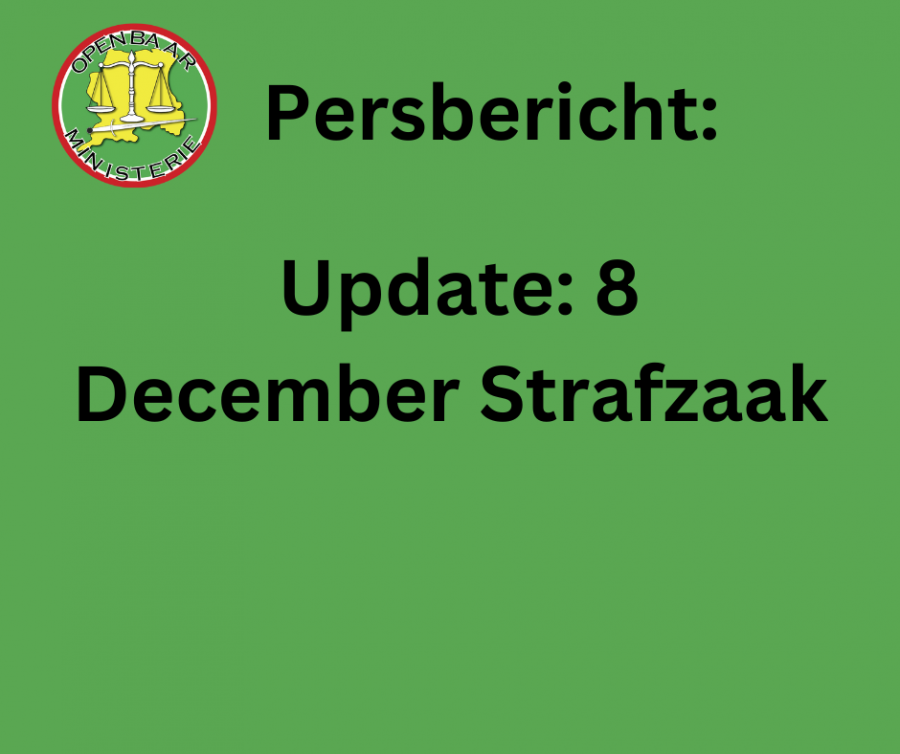 Persbericht: Update: 8 December Strafzaak