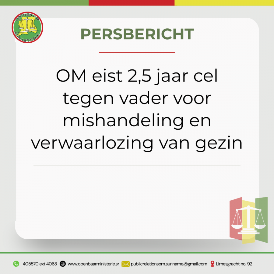 PERSBERICHT OM eist 2,5 jaar cel tegen vader voor mishandeling en verwaarlozing van gezin